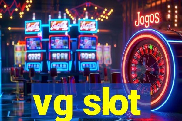 vg slot