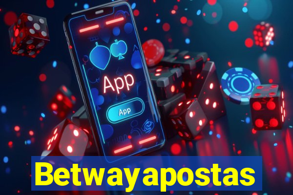 Betwayapostas