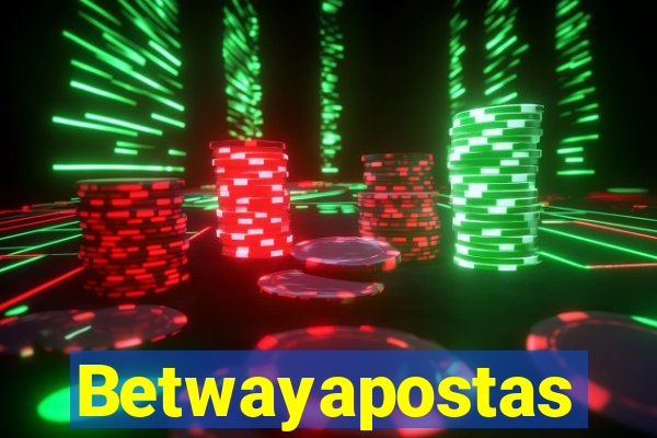 Betwayapostas