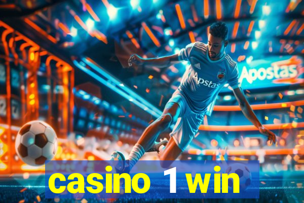 casino 1 win