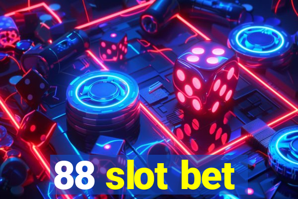 88 slot bet