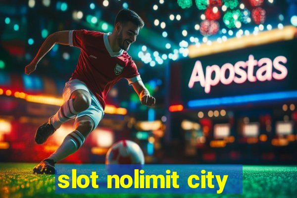 slot nolimit city