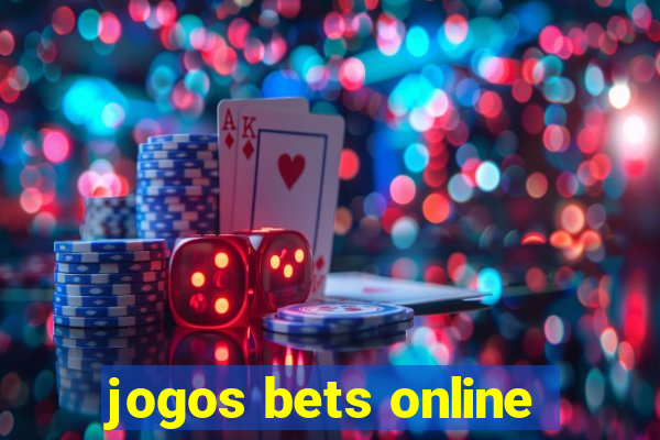 jogos bets online