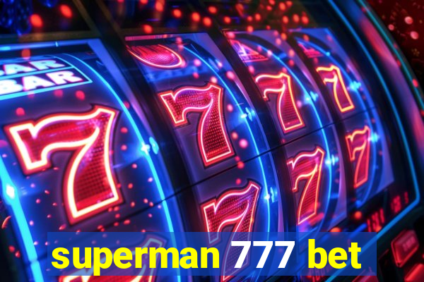 superman 777 bet