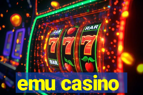 emu casino