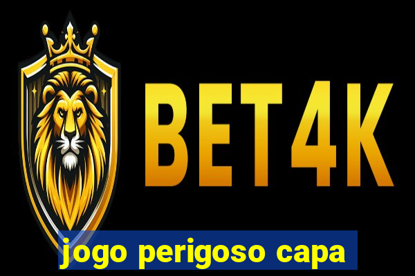 jogo perigoso capa