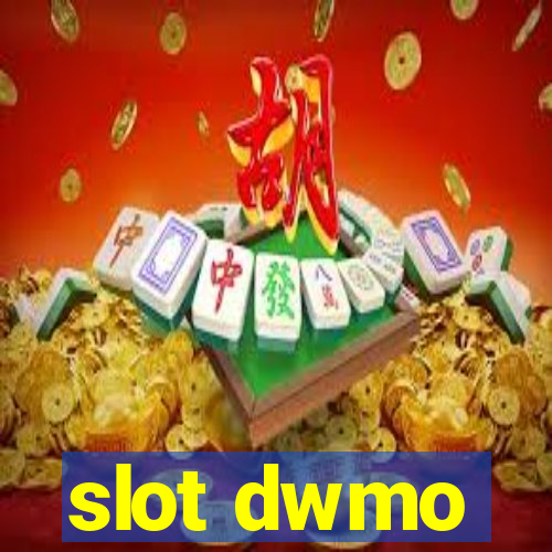 slot dwmo