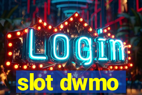 slot dwmo