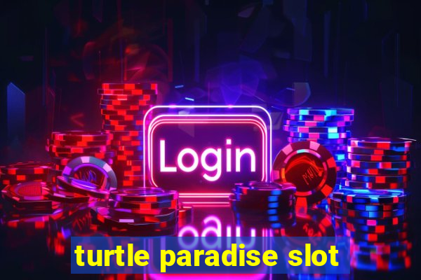 turtle paradise slot