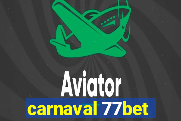 carnaval 77bet