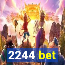 2244 bet