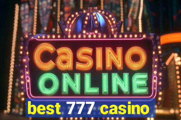 best 777 casino