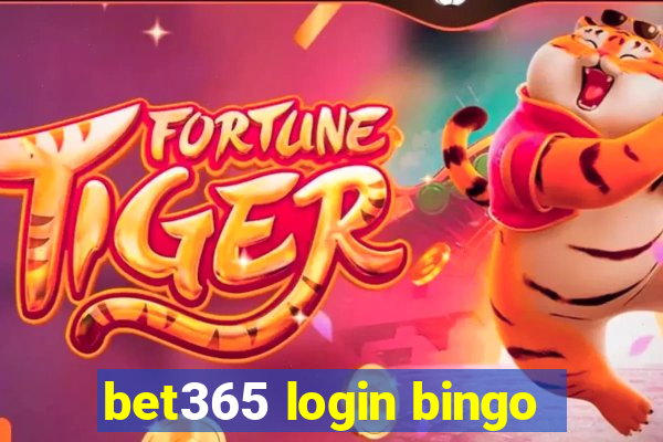 bet365 login bingo