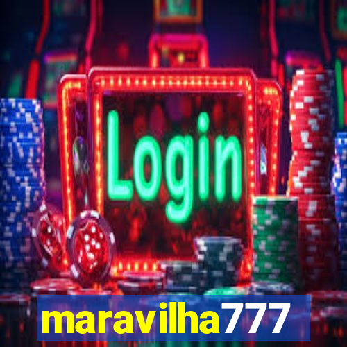 maravilha777