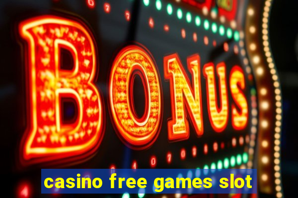 casino free games slot