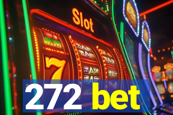 272 bet