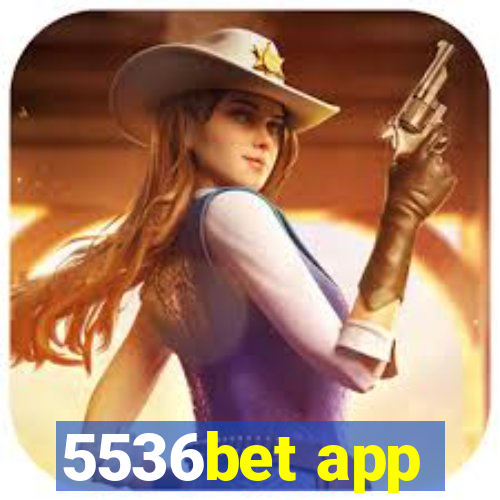 5536bet app