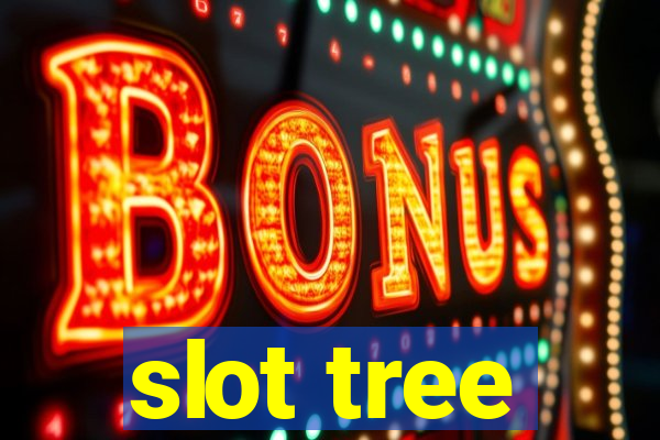 slot tree