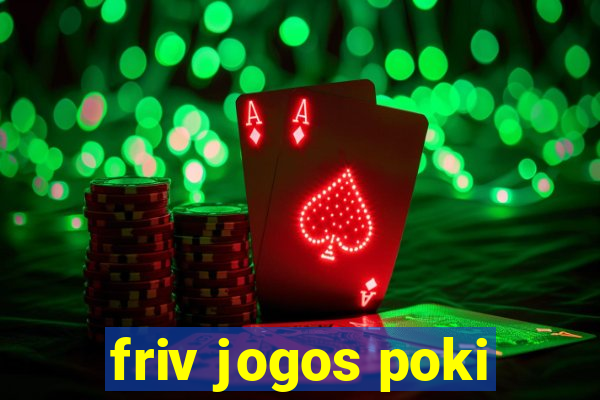 friv jogos poki