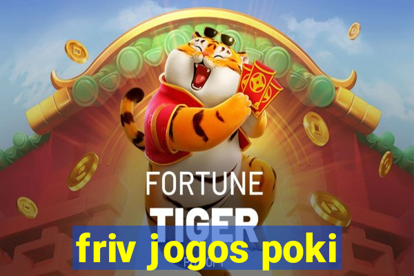 friv jogos poki