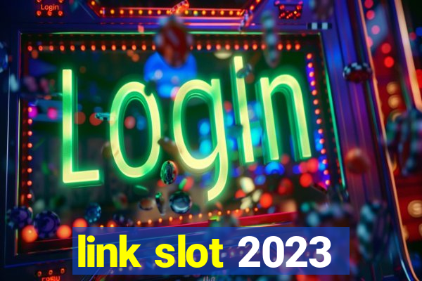 link slot 2023