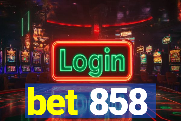 bet 858