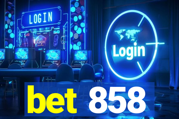 bet 858