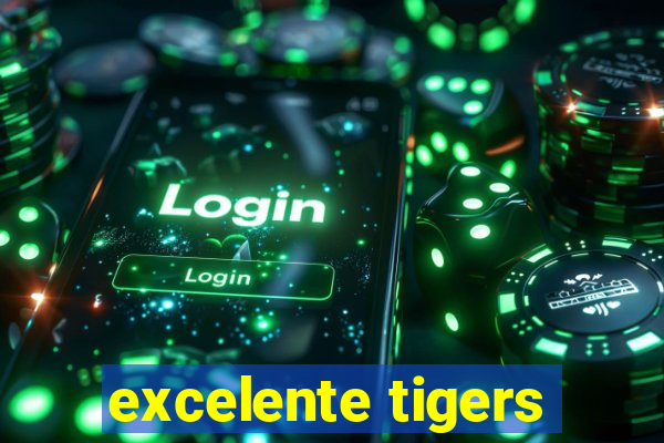 excelente tigers