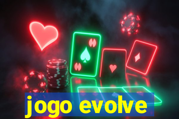 jogo evolve