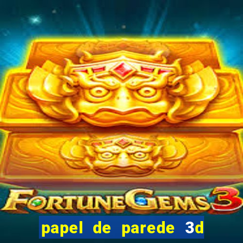 papel de parede 3d para pc