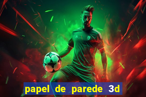 papel de parede 3d para pc