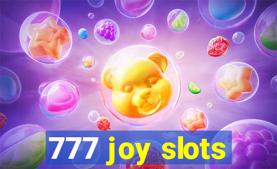 777 joy slots