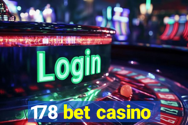 178 bet casino