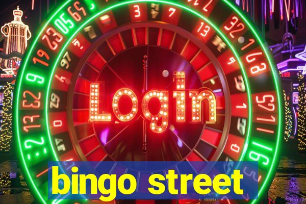 bingo street