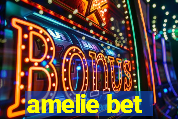 amelie bet