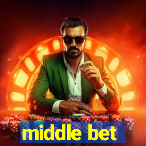 middle bet