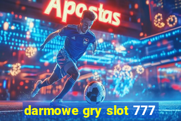 darmowe gry slot 777