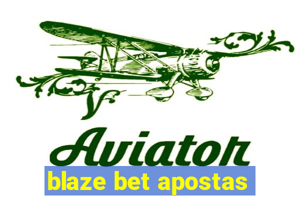 blaze bet apostas