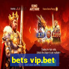 bets vip.bet