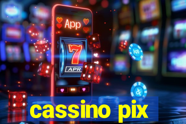 cassino pix