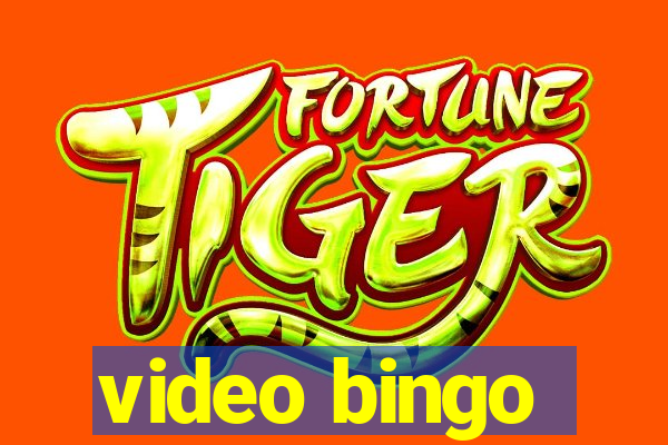 video bingo