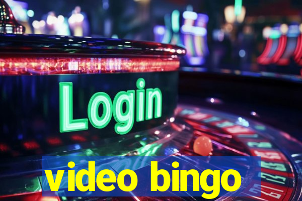 video bingo