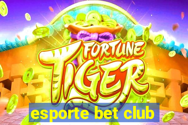 esporte bet club