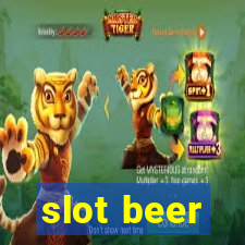 slot beer