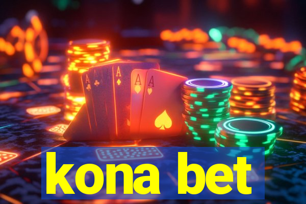 kona bet