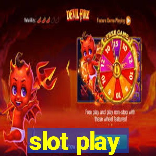 slot play