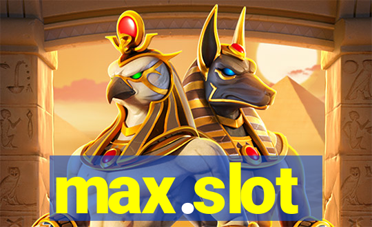 max.slot