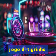 jogo di tigrinho