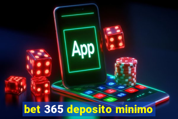 bet 365 deposito minimo