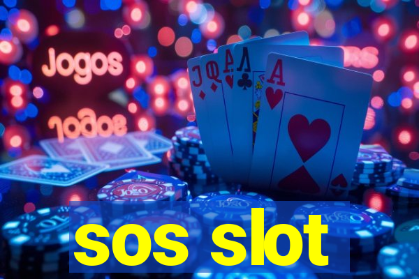 sos slot